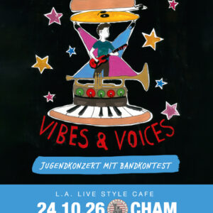 Vibes & Voices *** TICKET KINDER/JUGENDLICHE 10-17 JAHRE ***